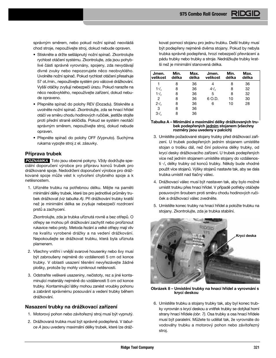 Příprava trubek, Nasazení trubky na drážkovací zařízení, 975 combo roll groover | RIDGID Combo Roll Groover User Manual | Page 323 / 490