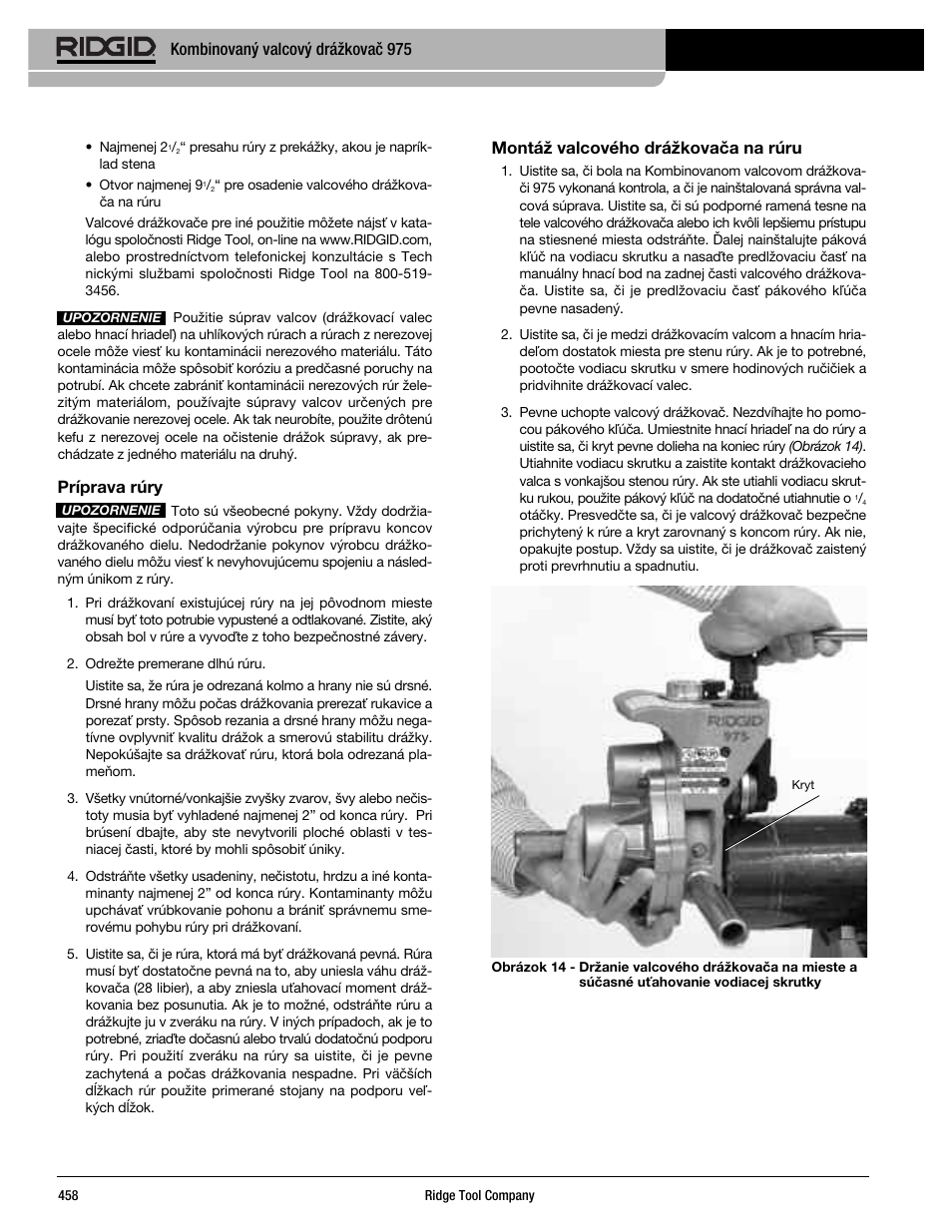 Kombinovaný valcový drážkovač 975, Príprava rúry, Montáž valcového drážkovača na rúru | RIDGID Combo Roll Groover User Manual | Page 460 / 490