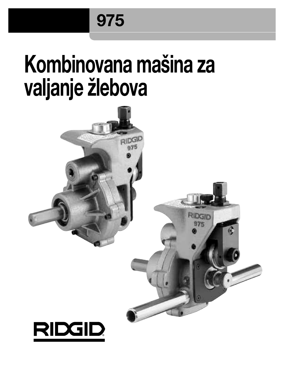 Kombinovana mašina za valjanje žlebova | RIDGID Combo Roll Groover User Manual | Page 468 / 490