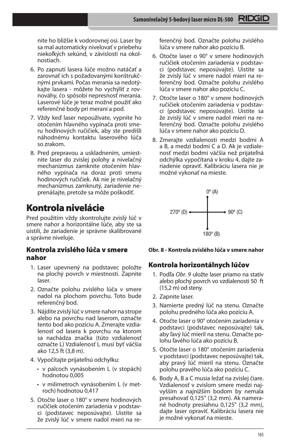 Kontrola nivelácie, Kontrola zvislého lúča v smere nahor, Kontrola horizontálnych lúčov | RIDGID micro DL-500 User Manual | Page 167 / 270