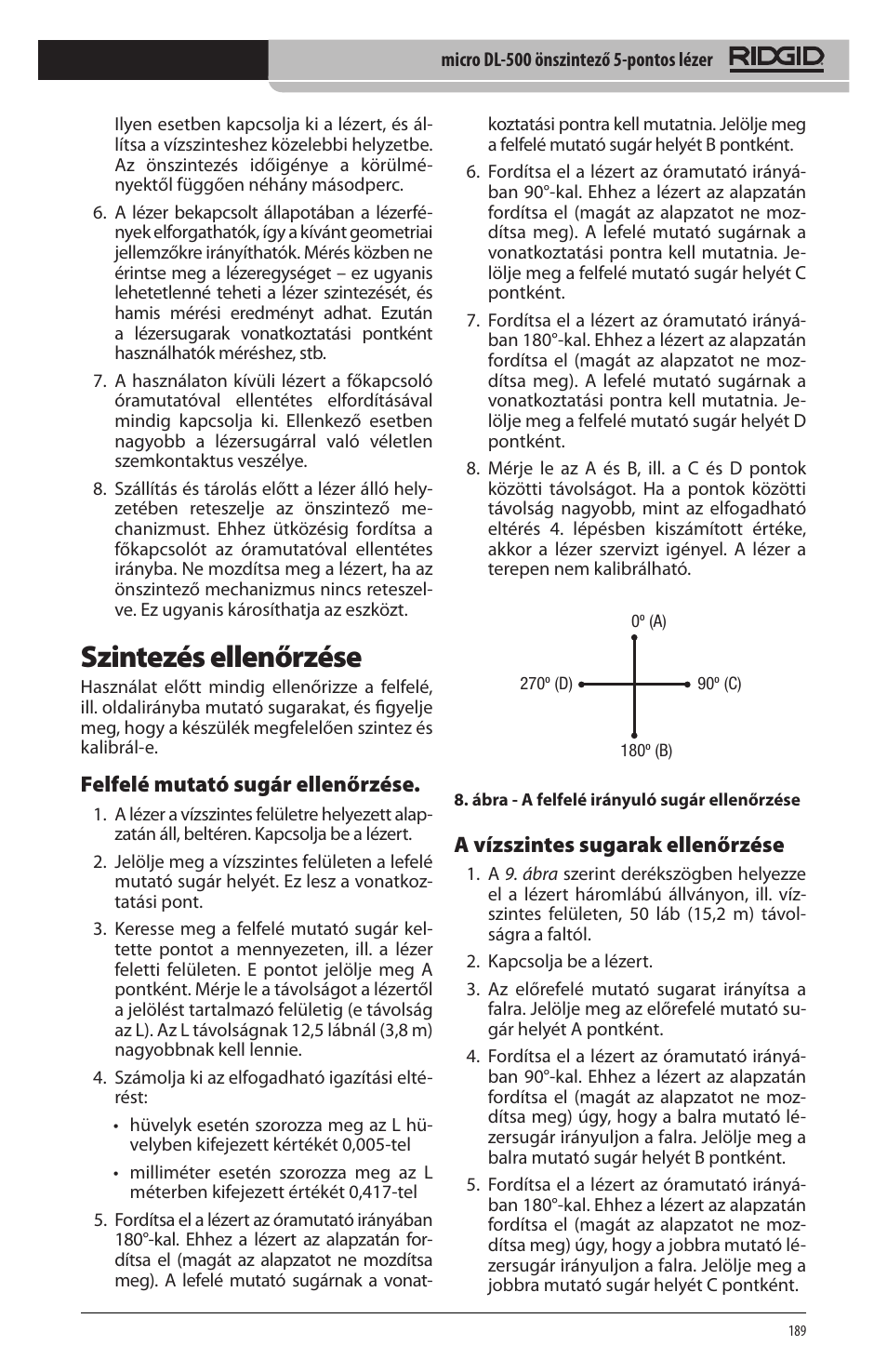 Szintezés ellenőrzése, Felfelé mutató sugár ellenőrzése, A vízszintes sugarak ellenőrzése | RIDGID micro DL-500 User Manual | Page 191 / 270