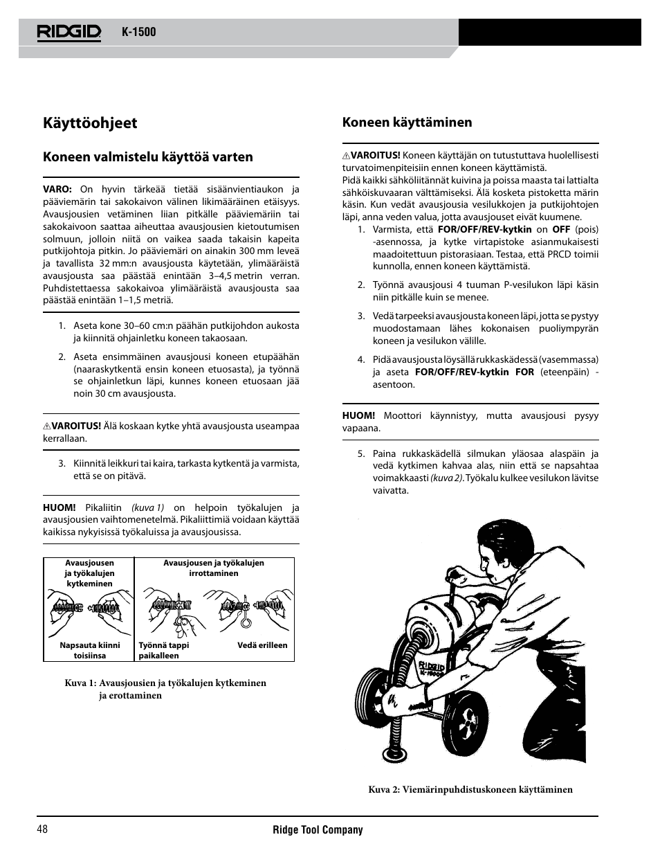 Käyttöohjeet, Koneen valmistelu käyttöä varten, Koneen käyttäminen | RIDGID K-1500 G User Manual | Page 49 / 85