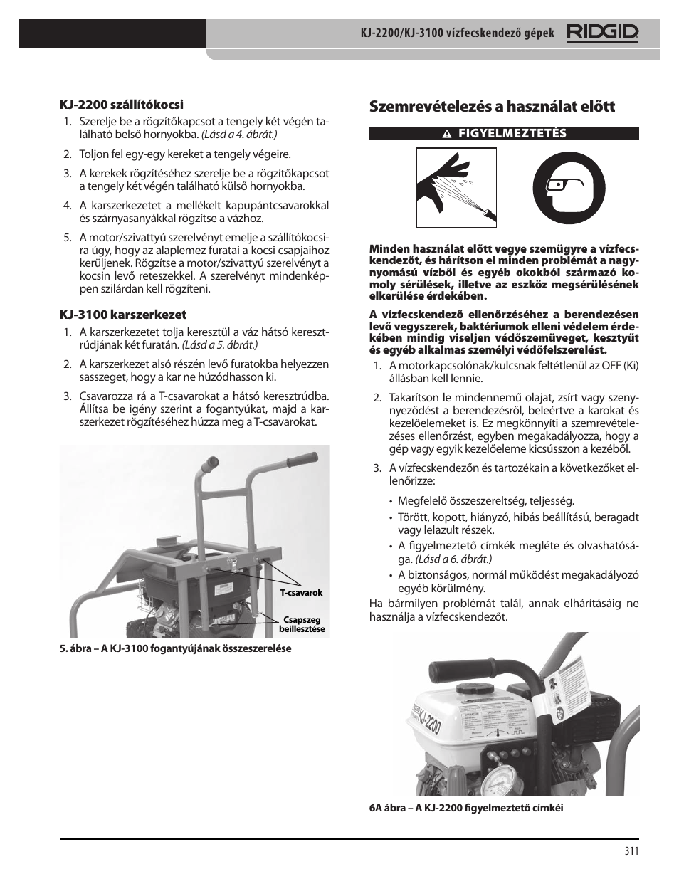 Szemrevételezés a használat előtt | RIDGID KJ-3100 User Manual | Page 313 / 454