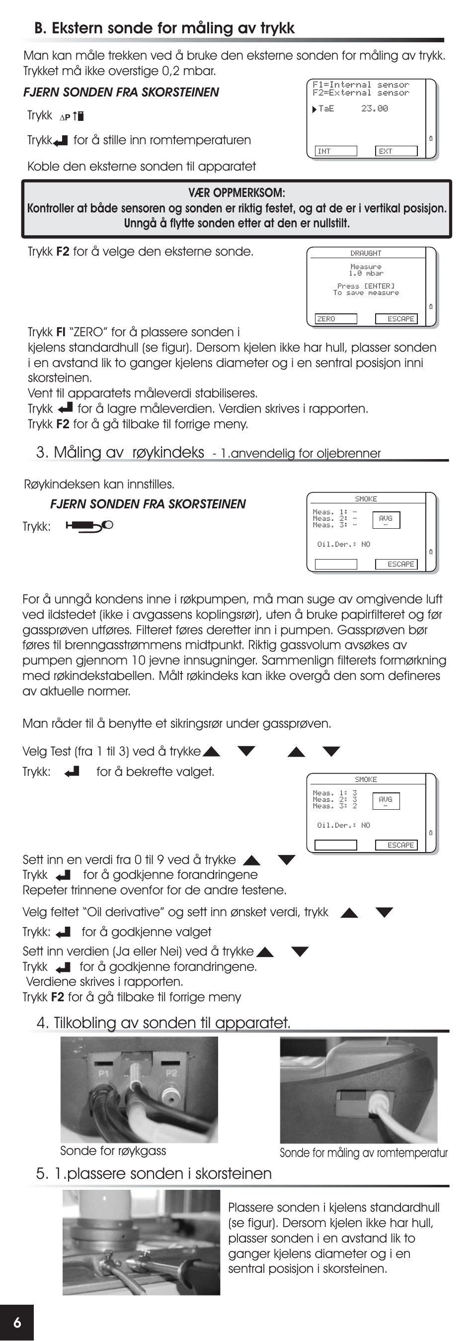 Måling av røykindeks, B. ekstern sonde for måling av trykk, Fjern sonden fra skorsteinen | Anvendelig for oljebrenner, Trykk | RIDGID FG-100 User Manual | Page 81 / 95