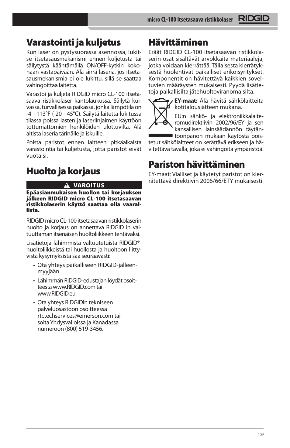 Varastointi ja kuljetus, Huolto ja korjaus, Hävittäminen | Pariston hävittäminen | RIDGID micro CL-100 User Manual | Page 111 / 228