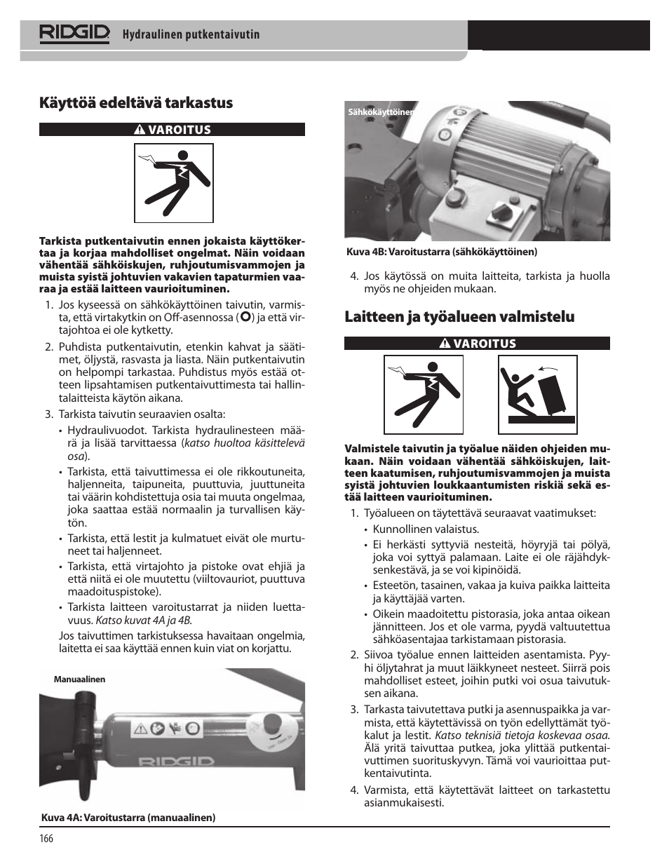 Käyttöä edeltävä tarkastus, Laitteen ja työalueen valmistelu | RIDGID Hydraulic Pipe Bender User Manual | Page 168 / 358