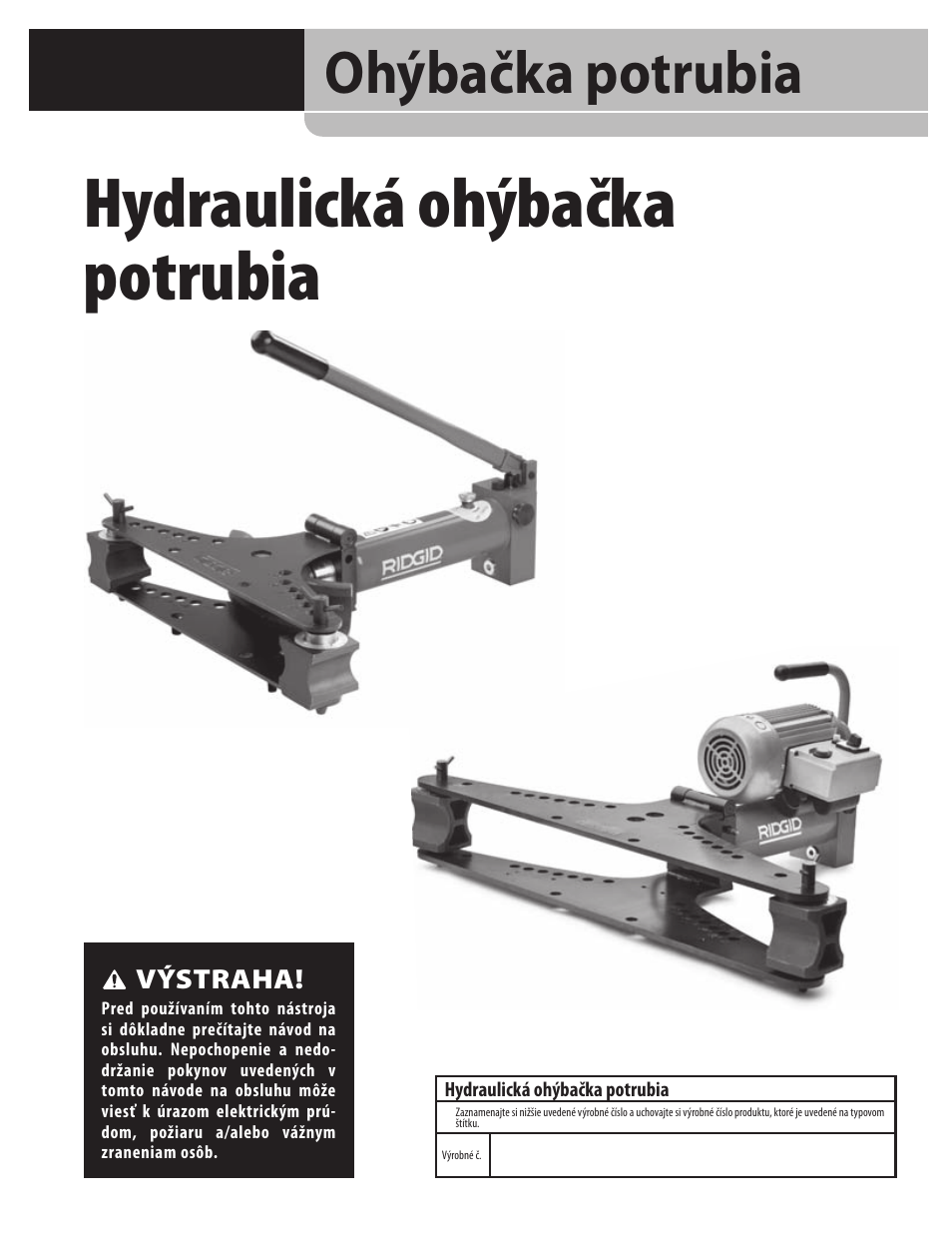 Hydraulická ohýbačka potrubia, Ohýbačka potrubia | RIDGID Hydraulic Pipe Bender User Manual | Page 209 / 358