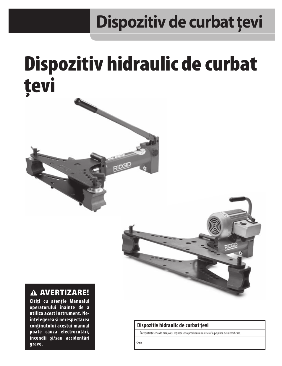Dispozitiv hidraulic de curbat ţevi, Dispozitiv de curbat ţevi | RIDGID Hydraulic Pipe Bender User Manual | Page 225 / 358