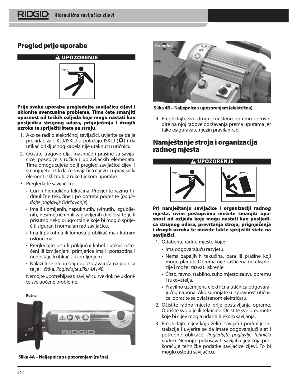 Pregled prije uporabe, Namještanje stroja i organizacija radnog mjesta | RIDGID Hydraulic Pipe Bender User Manual | Page 282 / 358
