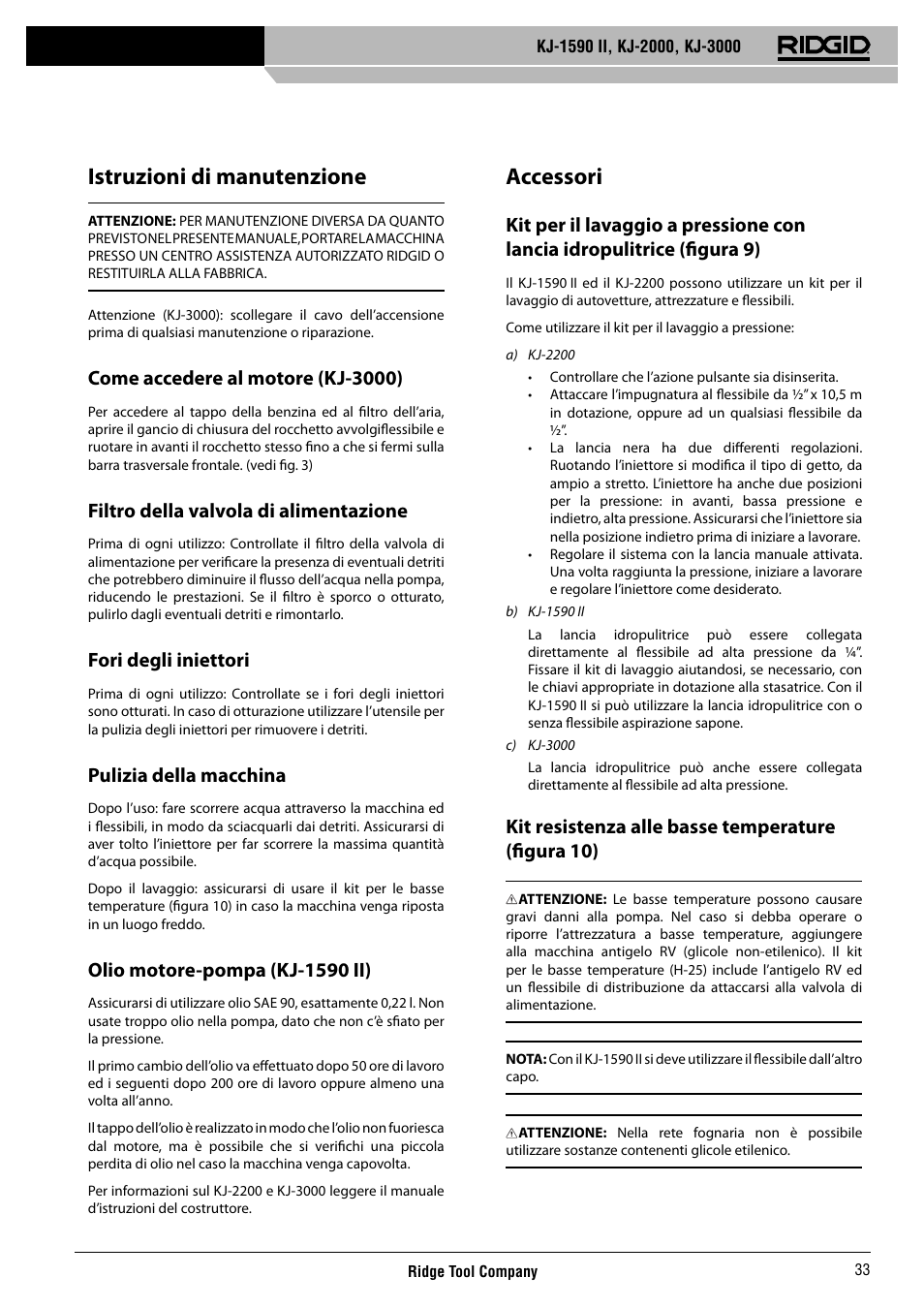 Istruzioni di manutenzione, Accessori, Come accedere al motore (kj-3000) | Filtro della valvola di alimentazione, Fori degli iniettori, Pulizia della macchina, Olio motore-pompa (kj-1590 ii), Kit resistenza alle basse temperature (fi gura 10) | RIDGID KJ-3000 User Manual | Page 34 / 124