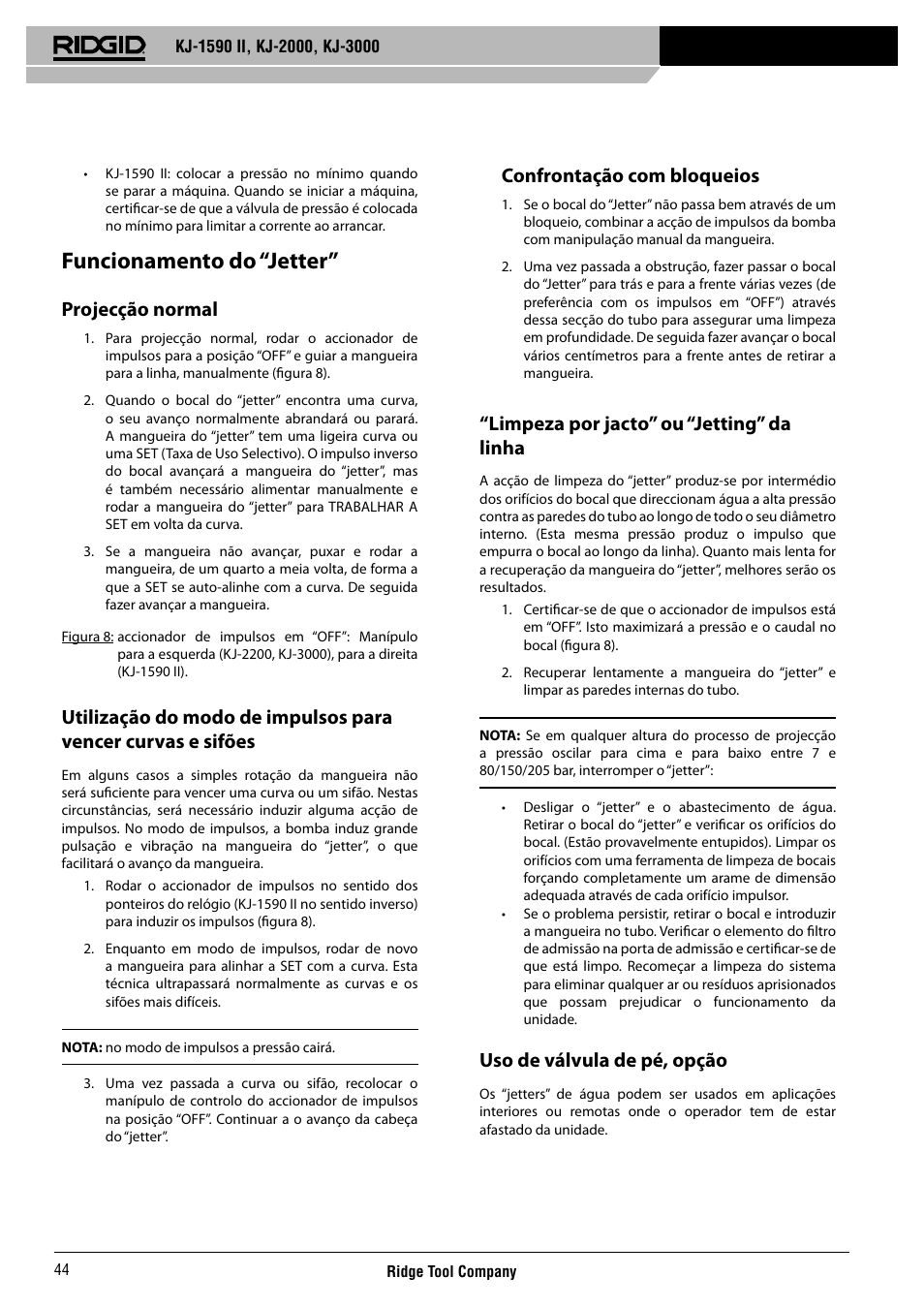 Funcionamento do “jetter, Projecção normal, Confrontação com bloqueios | Limpeza por jacto” ou “jetting” da linha, Uso de válvula de pé, opção | RIDGID KJ-3000 User Manual | Page 45 / 124