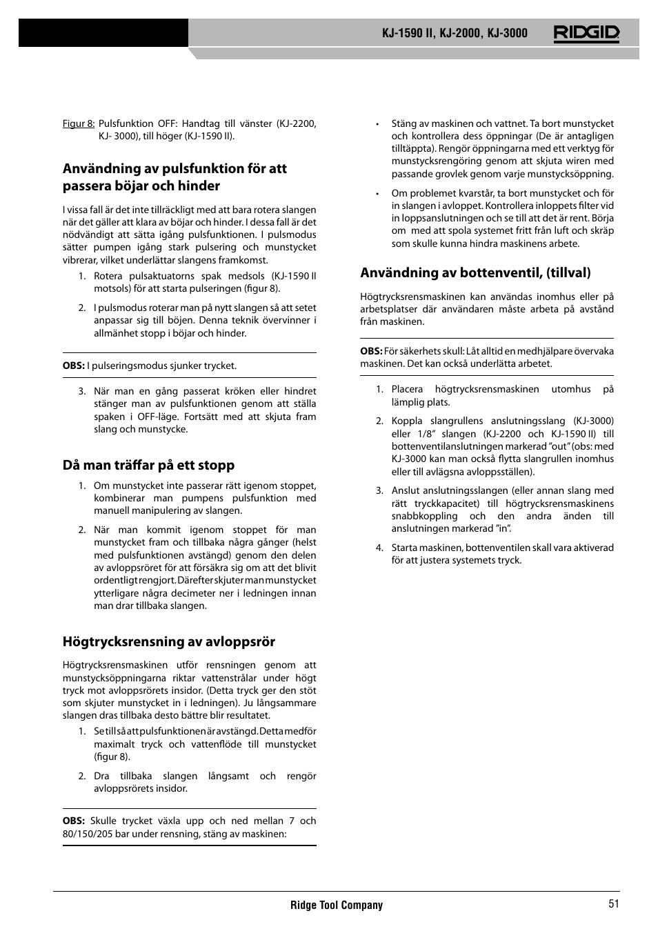 Då man träff ar på ett stopp, Högtrycksrensning av avloppsrör, Användning av bottenventil, (tillval) | RIDGID KJ-3000 User Manual | Page 52 / 124