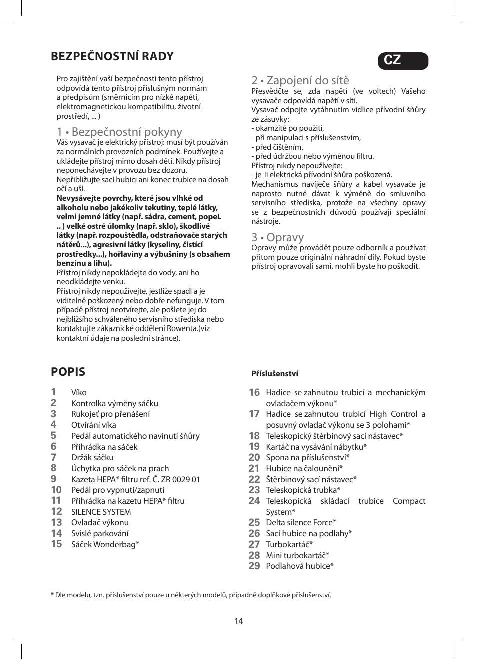 1 • bezpečnostní pokyny, 2 • zapojení do sítě, 3 • opravy | Bezpečnostní rady popis | ROWENTA SILENCE FORCE COMPACT RO4449 User Manual | Page 14 / 46