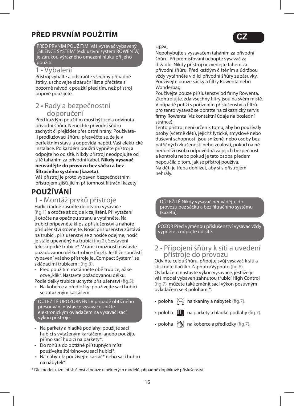 1 • vybalení, 2 • rady a bezpečnostní doporučení, Před prvním použitím | 1 • montáž prvků přístroje, Používání | ROWENTA SILENCE FORCE COMPACT RO4449 User Manual | Page 15 / 46