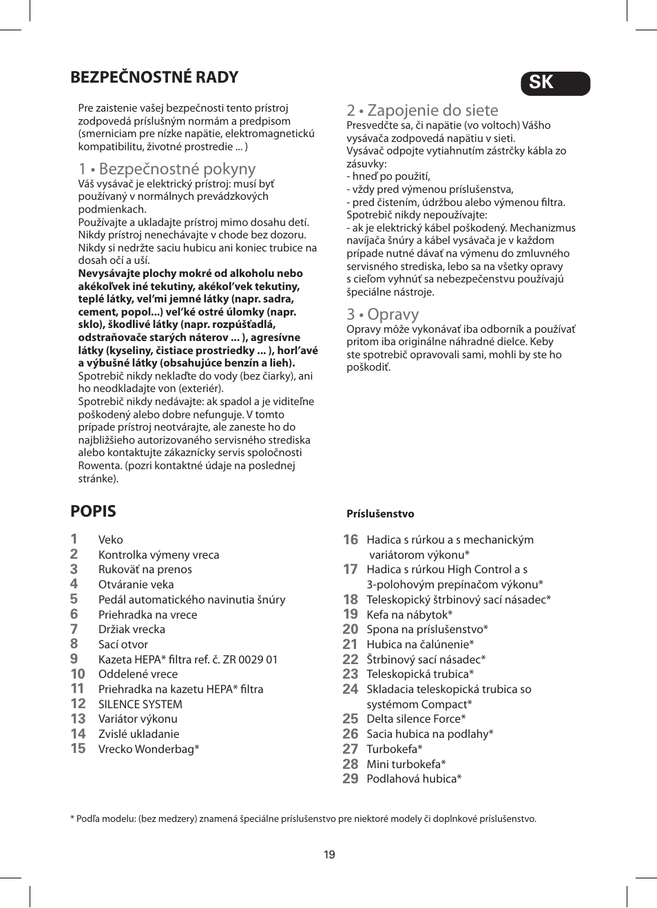 1 • bezpečnostné pokyny, 2 • zapojenie do siete, 3 • opravy | Bezpečnostné rady popis | ROWENTA SILENCE FORCE COMPACT RO4449 User Manual | Page 19 / 46
