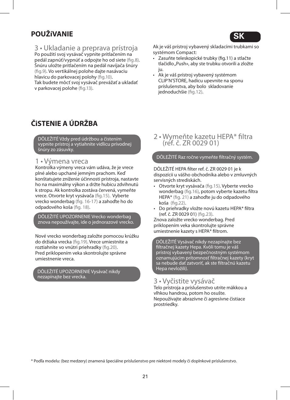 3 • ukladanie a preprava prístroja, Používanie čistenie a údržba 1 • výmena vreca, 3 • vyčistite vysávač | ROWENTA SILENCE FORCE COMPACT RO4449 User Manual | Page 21 / 46