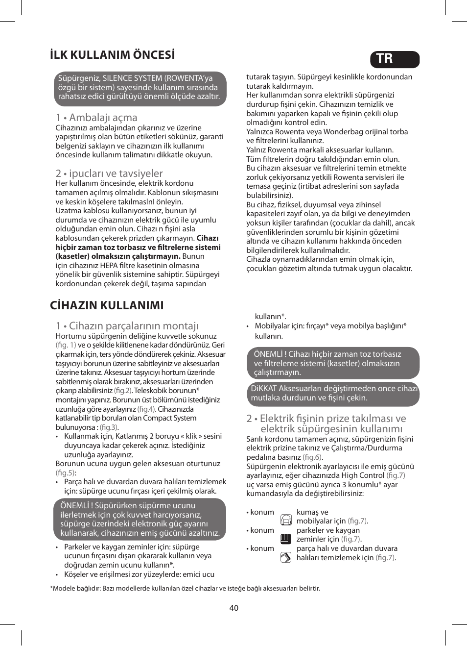 Ilk kullanim öncesi, Cihazin kullanimi, 1 • ambalajı açma | 2 • ipucları ve tavsiyeler, 1 • cihazın parçalarının montajı | ROWENTA SILENCE FORCE COMPACT RO4449 User Manual | Page 40 / 46