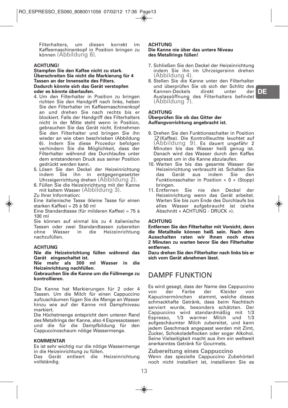 Dampf funktion, Abbildung 6), Abbildung 2) | Abbildung 3), Abbildung 4), Abbildung 7), Abbildung 9), Zubereitung eines cappuccino | ROWENTA ESPRESSO ES060 User Manual | Page 11 / 82