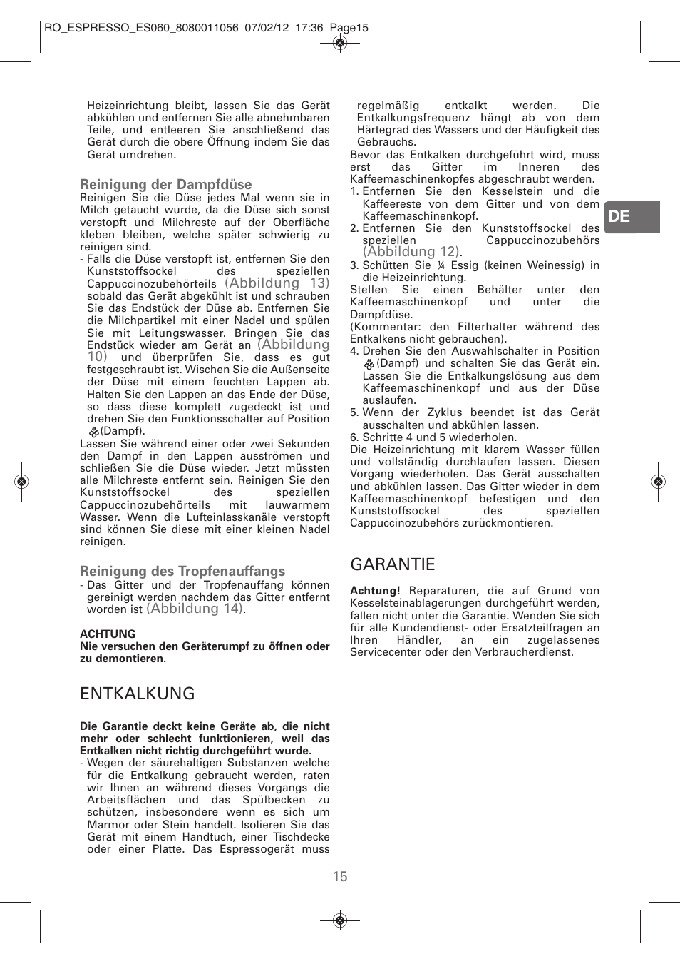 Entkalkung, Garantie, Reinigung der dampfdüse | Abbildung 13), Abbildung 10), Reinigung des tropfenauffangs, Abbildung 14), Abbildung 12) | ROWENTA ESPRESSO ES060 User Manual | Page 13 / 82