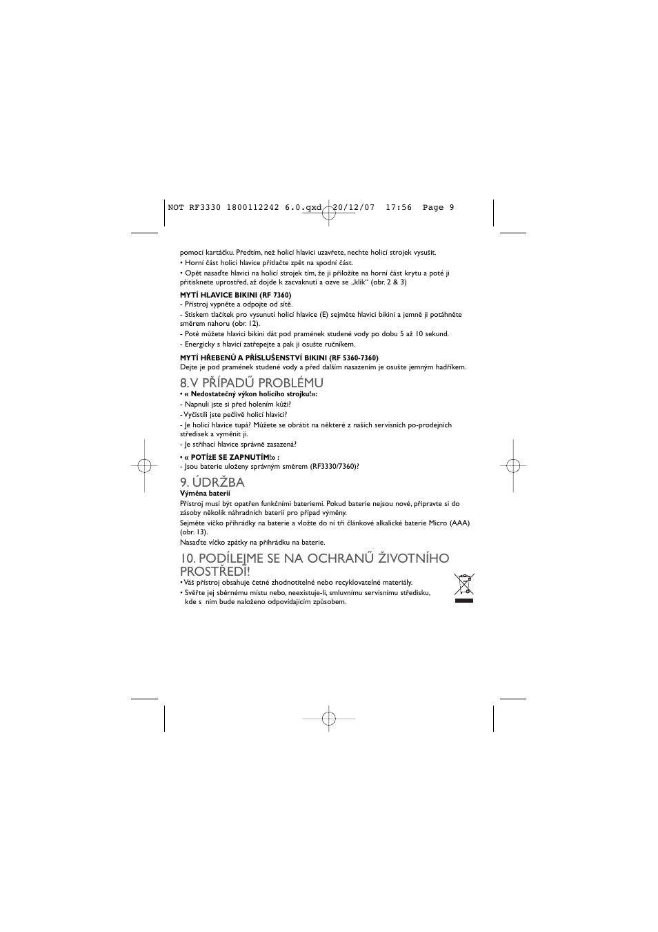 V p¤ípadù problému, Údrîba, Podílejme se na ochranù îivotního prost¤edí | ROWENTA LISSEA RF3330 User Manual | Page 13 / 76