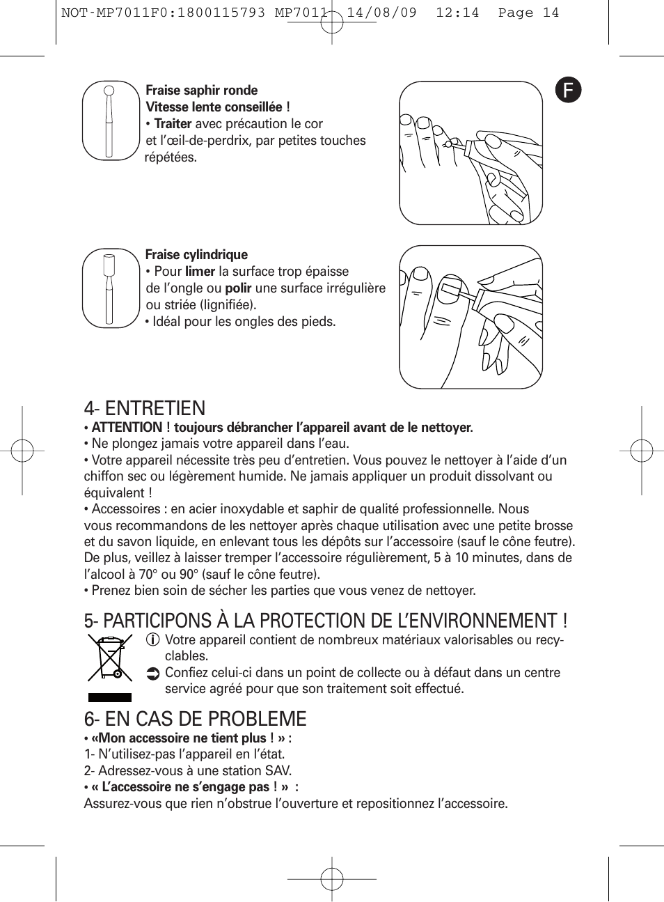 Entretien, Participons à la protection de l’environnement, En cas de probleme | ROWENTA MANEIS MP7010 User Manual | Page 14 / 48