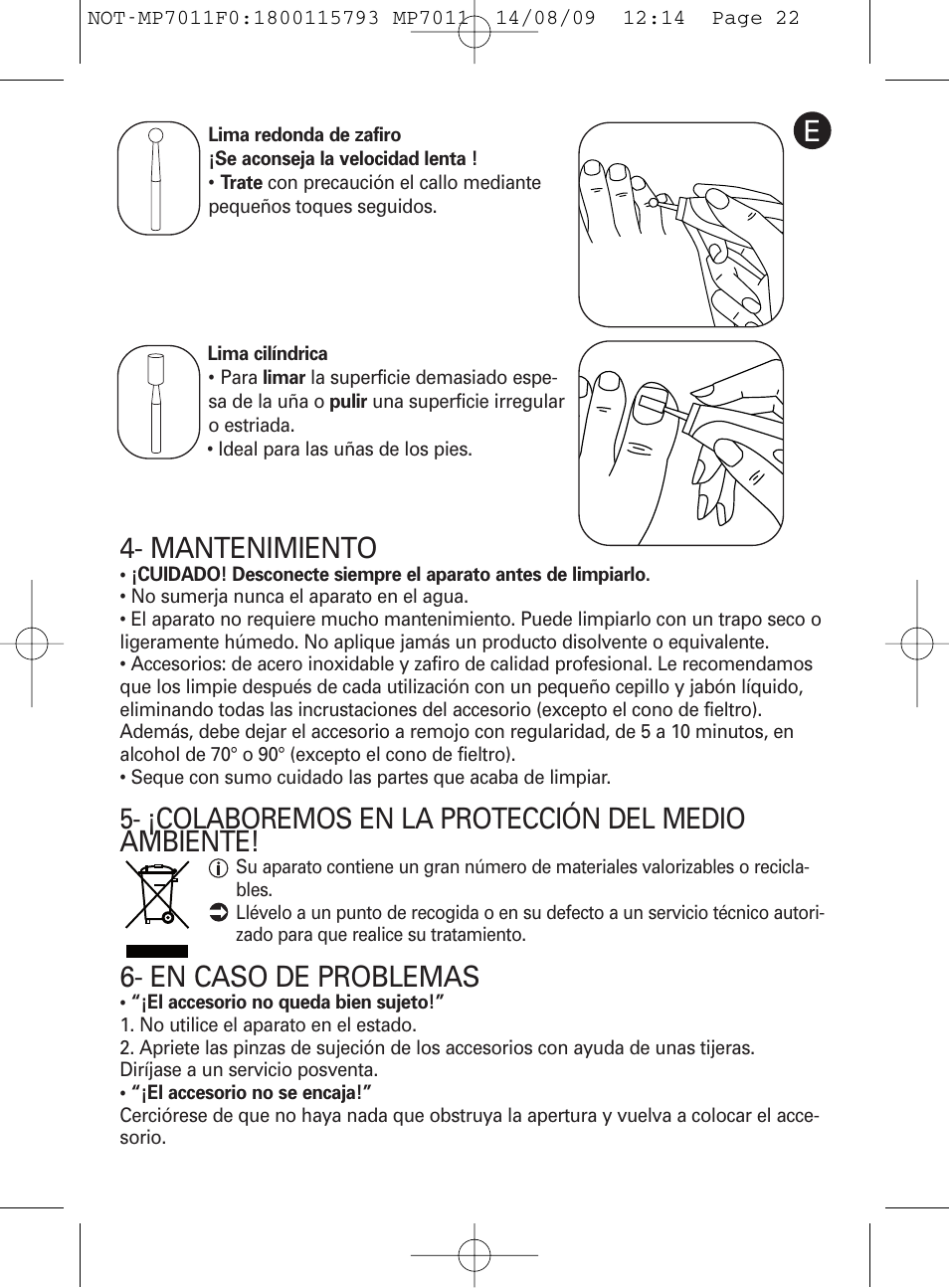 E4- mantenimiento, ¡colaboremos en la protección del medio ambiente, En caso de problemas | ROWENTA MANEIS MP7010 User Manual | Page 22 / 48