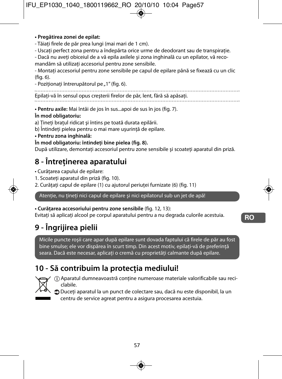 8 - întreţinerea aparatului, 9 - îngrijirea pielii, 10 - să contribuim la protecţia mediului | ROWENTA FASHION EP1033 User Manual | Page 57 / 92