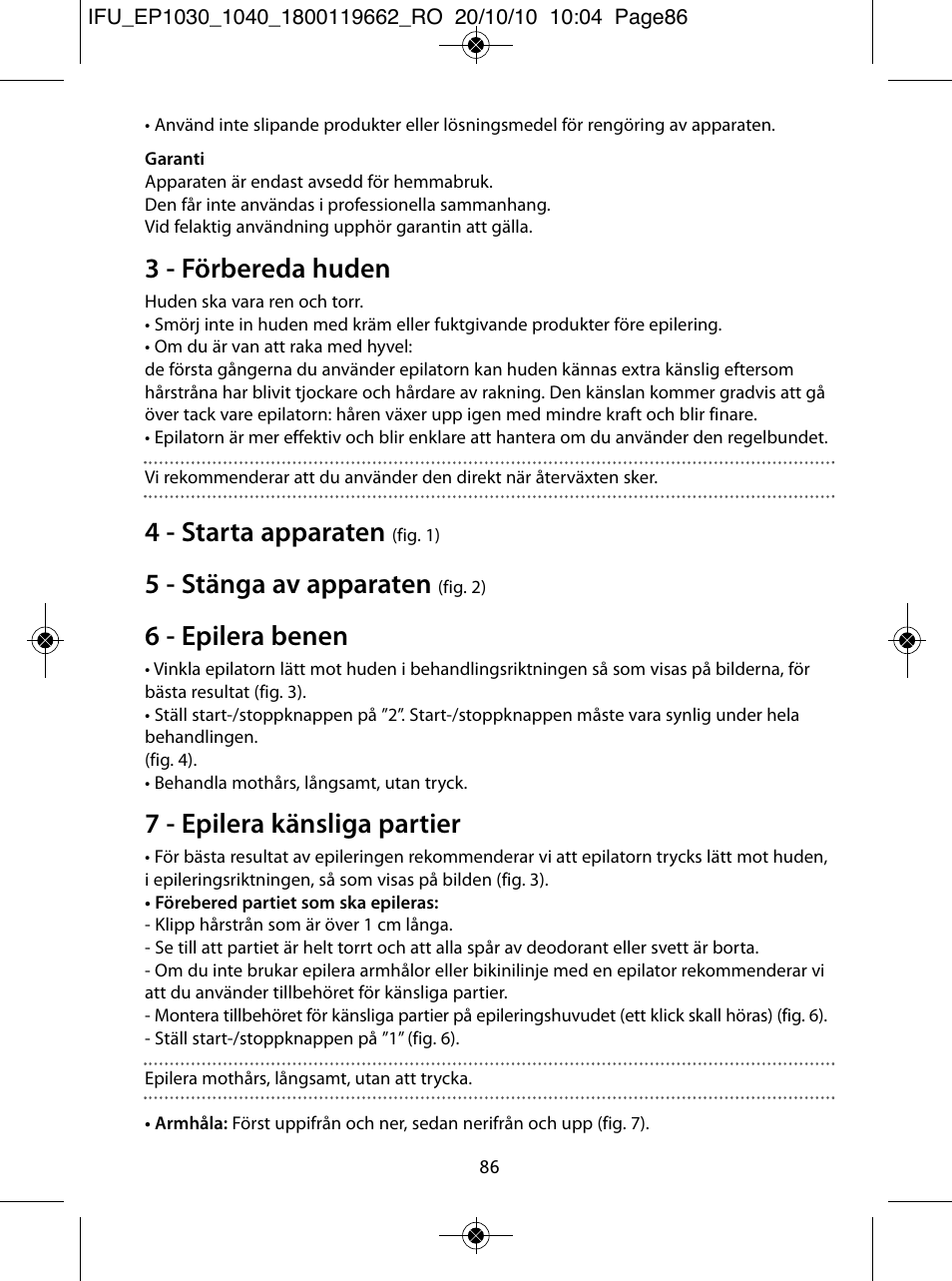 3 - förbereda huden, 4 - starta apparaten, 5 - stänga av apparaten | 6 - epilera benen, 7 - epilera känsliga partier | ROWENTA FASHION EP1033 User Manual | Page 86 / 92