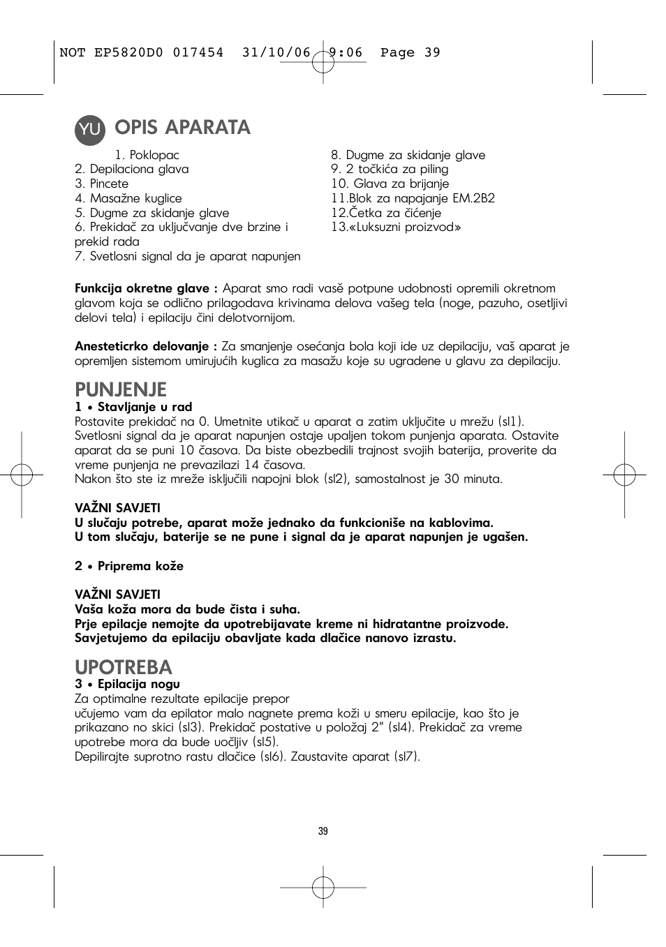 Opis aparata, Punjenje, Upotreba | ROWENTA ACCESSIM EP5820 User Manual | Page 43 / 65