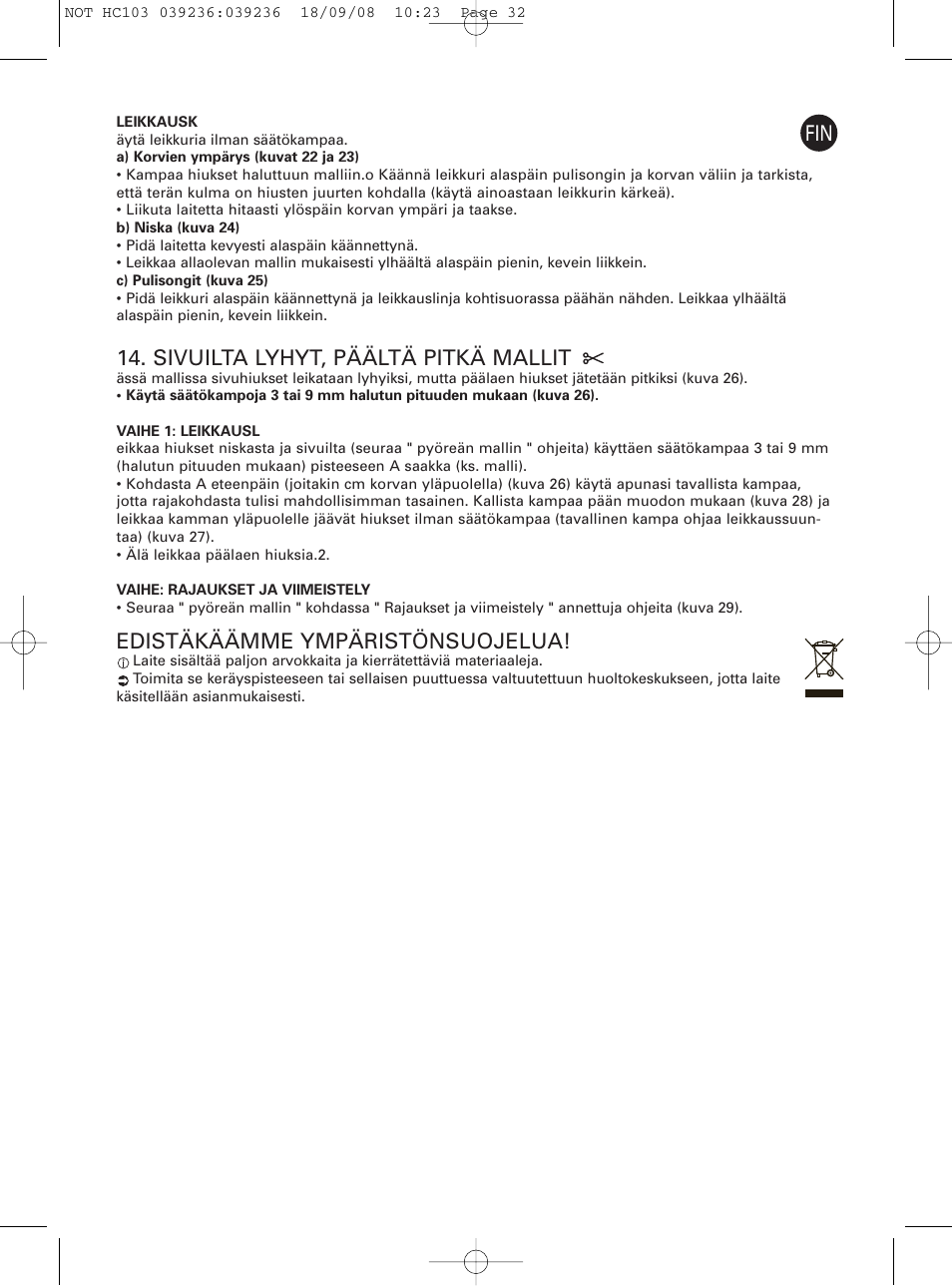 Sivuilta lyhyt, päältä pitkä mallit, Edistäkäämme ympäristönsuojelua | ROWENTA PERFECT LINE HC1037 User Manual | Page 32 / 40