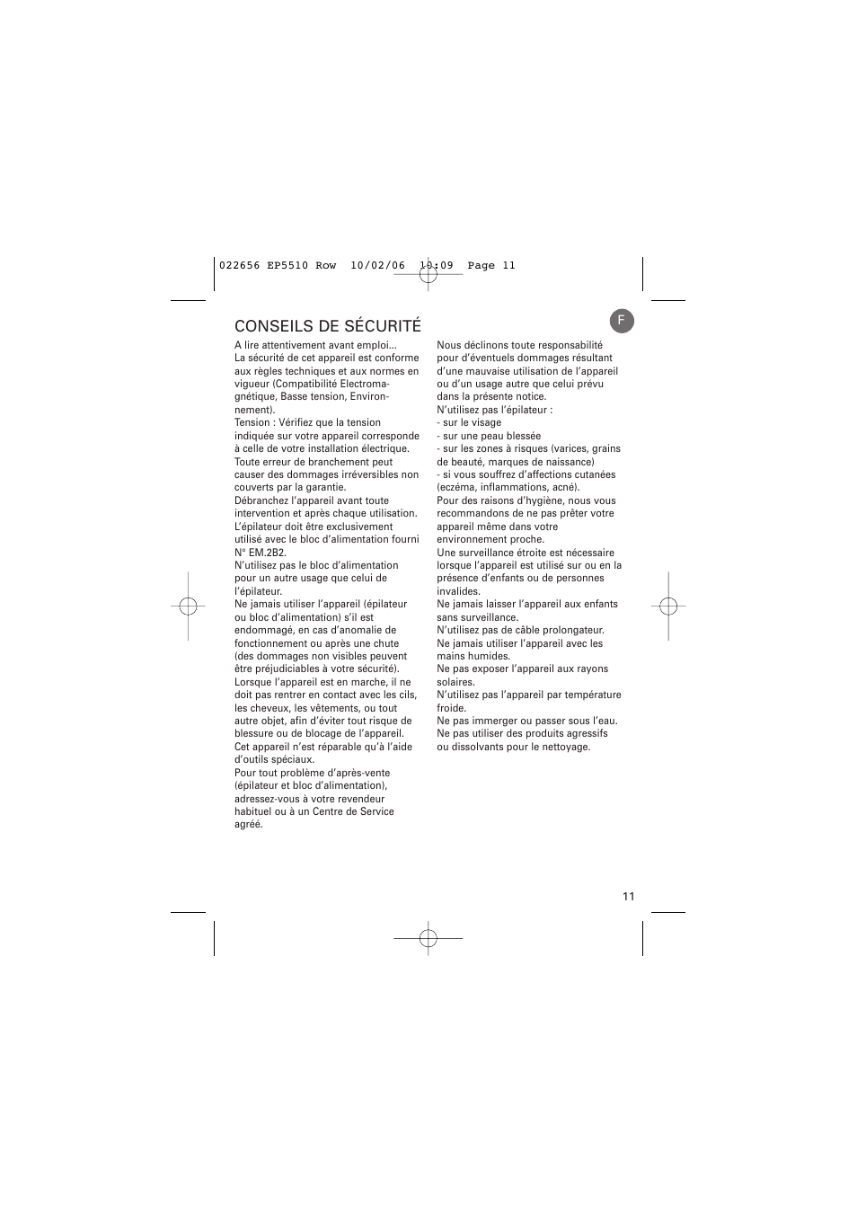 Conseils de sécurité | ROWENTA ACCESSIM EP5510 User Manual | Page 15 / 90