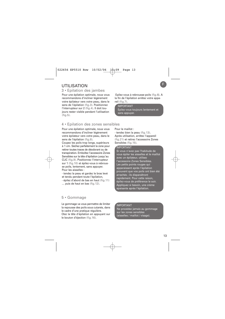 Utilisation, 3 • epilation des jambes, 4 • epilation des zones sensibles | 5 • gommage | ROWENTA ACCESSIM EP5510 User Manual | Page 17 / 90