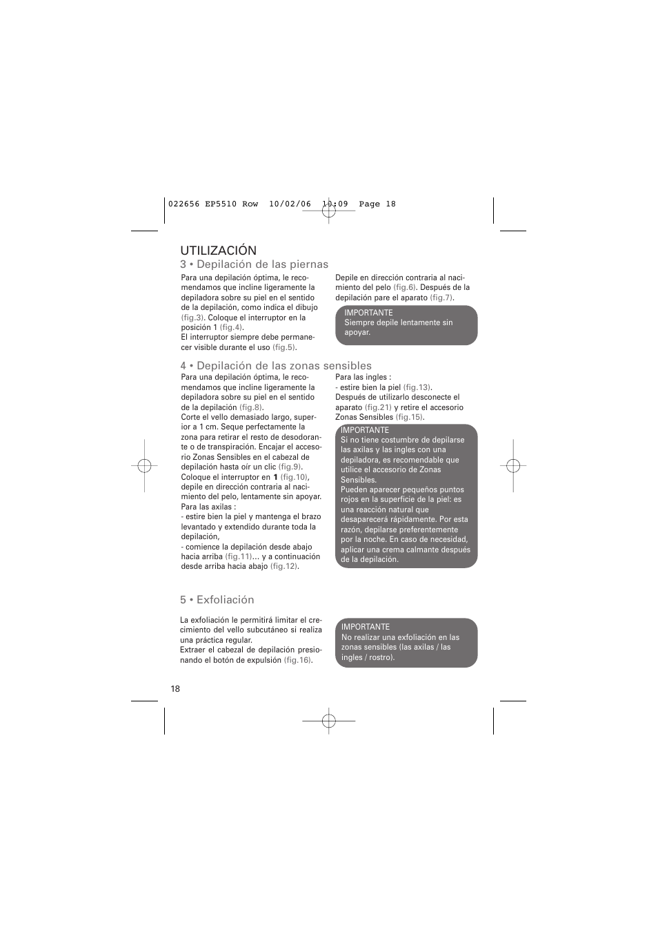 Utilización, 3 • depilación de las piernas, 4 • depilación de las zonas sensibles | 5 • exfoliación | ROWENTA ACCESSIM EP5510 User Manual | Page 22 / 90