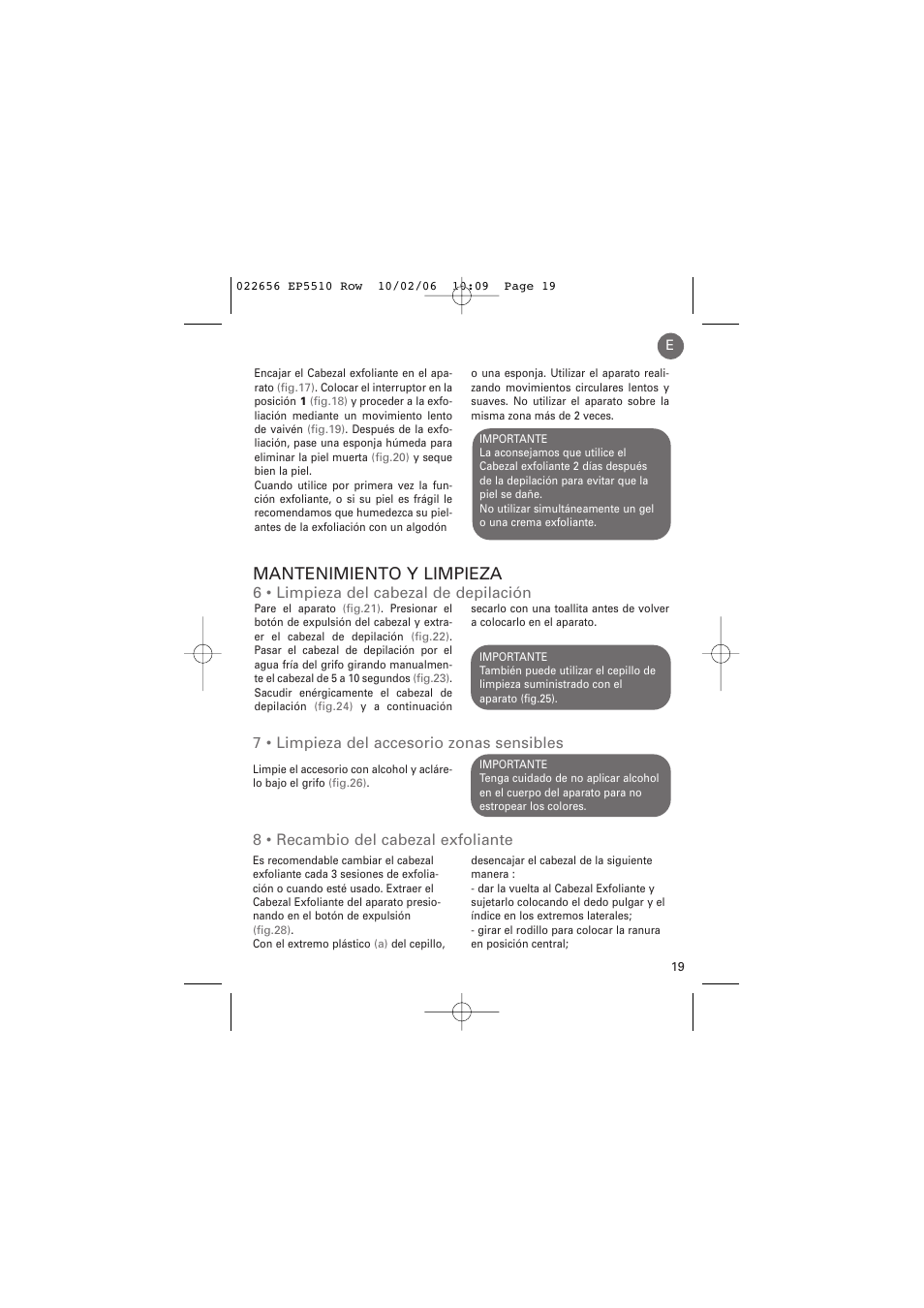 Mantenimiento y limpieza, 6 • limpieza del cabezal de depilación, 7 • limpieza del accesorio zonas sensibles | 8 • recambio del cabezal exfoliante | ROWENTA ACCESSIM EP5510 User Manual | Page 23 / 90