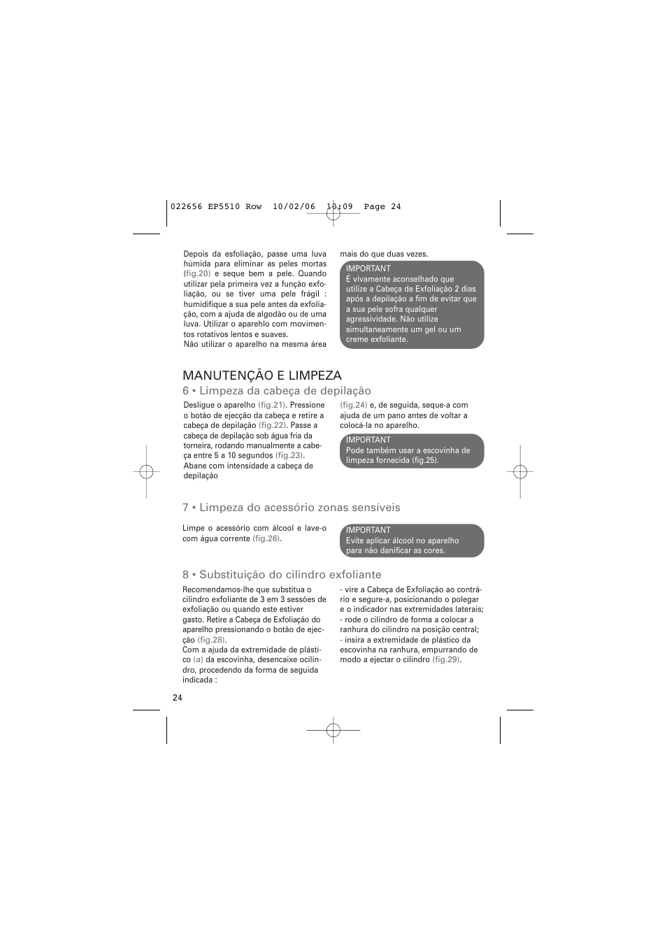 Manutenção e limpeza, 6 • limpeza da cabeça de depilação, 7 • limpeza do acessório zonas sensíveis | 8 • substituição do cilindro exfoliante | ROWENTA ACCESSIM EP5510 User Manual | Page 28 / 90
