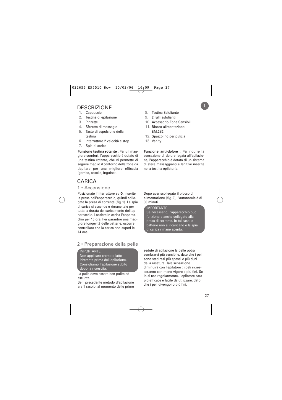 Carica, Descrizione, 1 • accensione | 2 • preparazione della pelle | ROWENTA ACCESSIM EP5510 User Manual | Page 31 / 90
