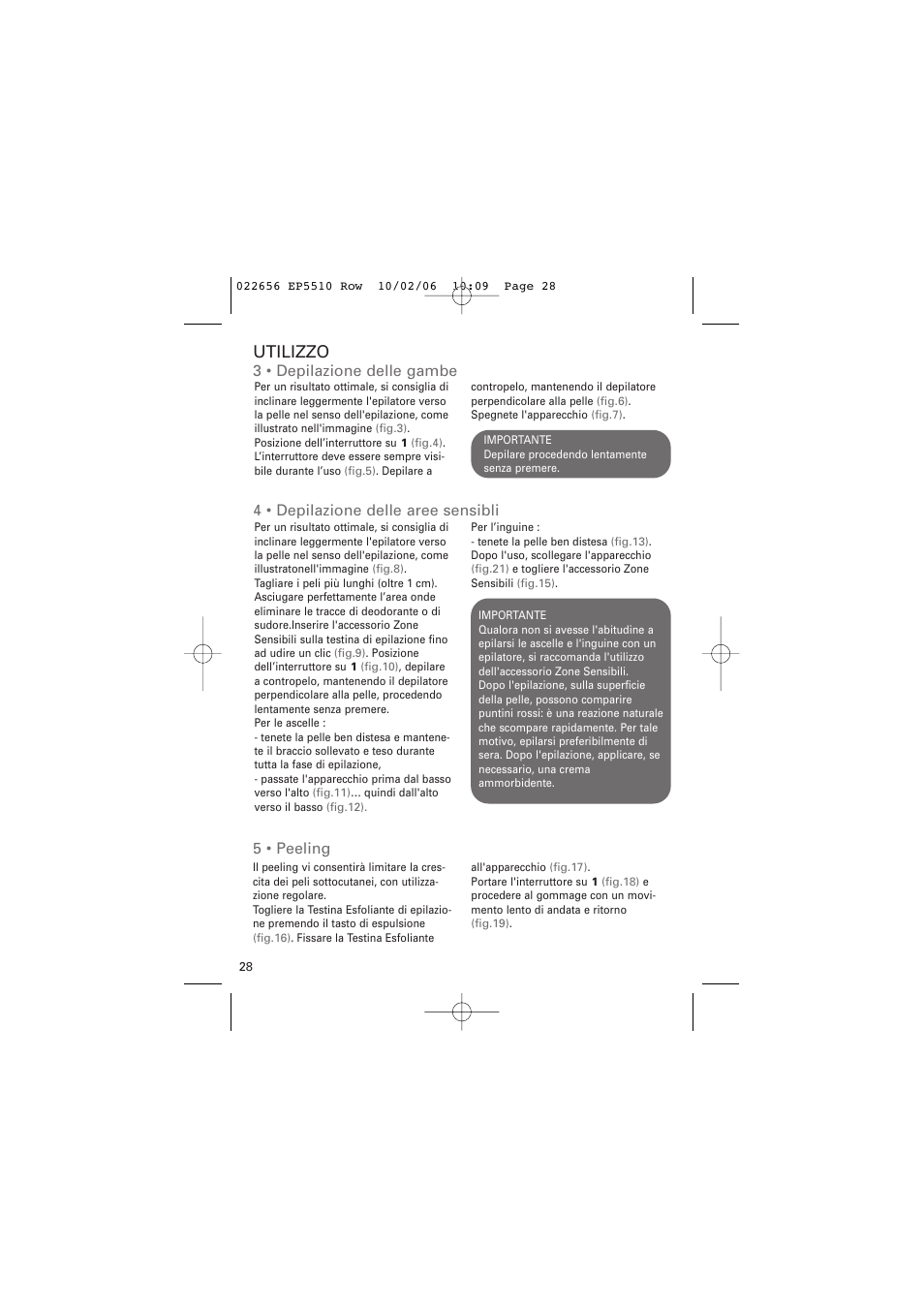 Utilizzo, 3 • depilazione delle gambe, 4 • depilazione delle aree sensibli | 5 • peeling | ROWENTA ACCESSIM EP5510 User Manual | Page 32 / 90