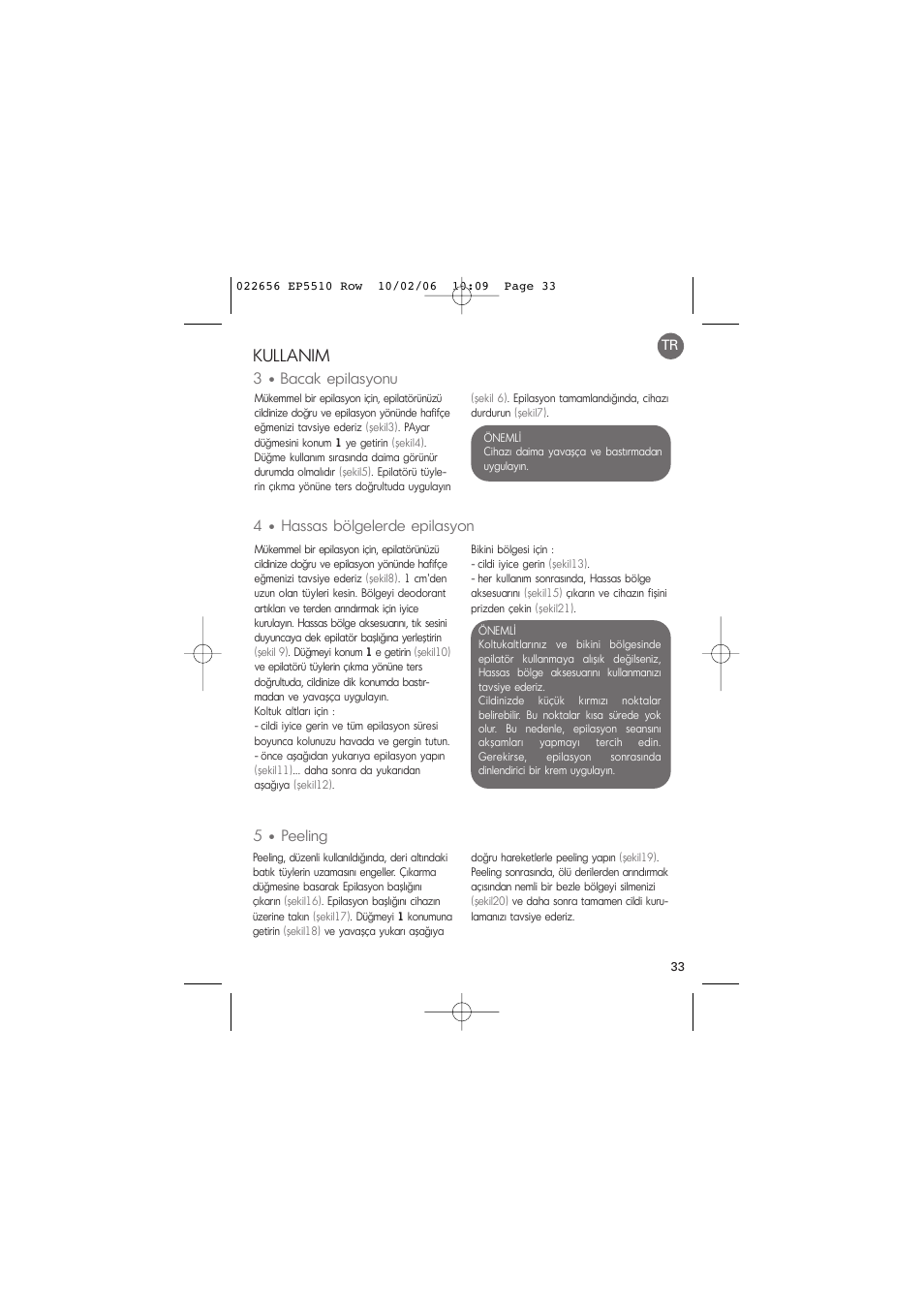 Kullanim, 3 • bacak epilasyonu, 4 • hassas bölgelerde epilasyon | 5 • peeling | ROWENTA ACCESSIM EP5510 User Manual | Page 37 / 90