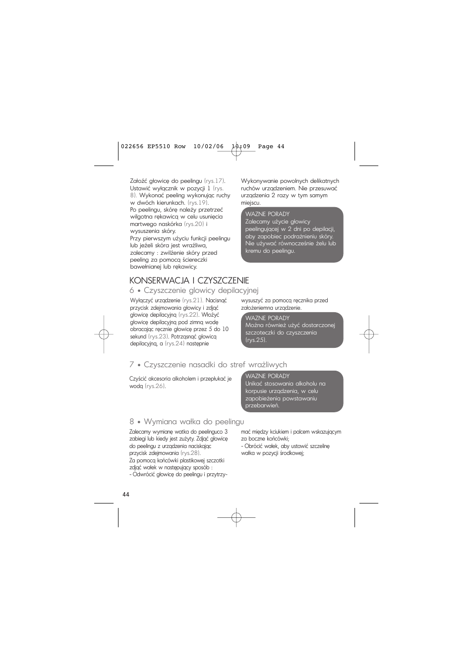 Konserwacja i czyszczenie, 7 • czyszczenie nasadki do stref wrażliwych, 8 • wymiana wałka do peelingu | 6 • czyszczenie glowicy depilacyjnej | ROWENTA ACCESSIM EP5510 User Manual | Page 48 / 90