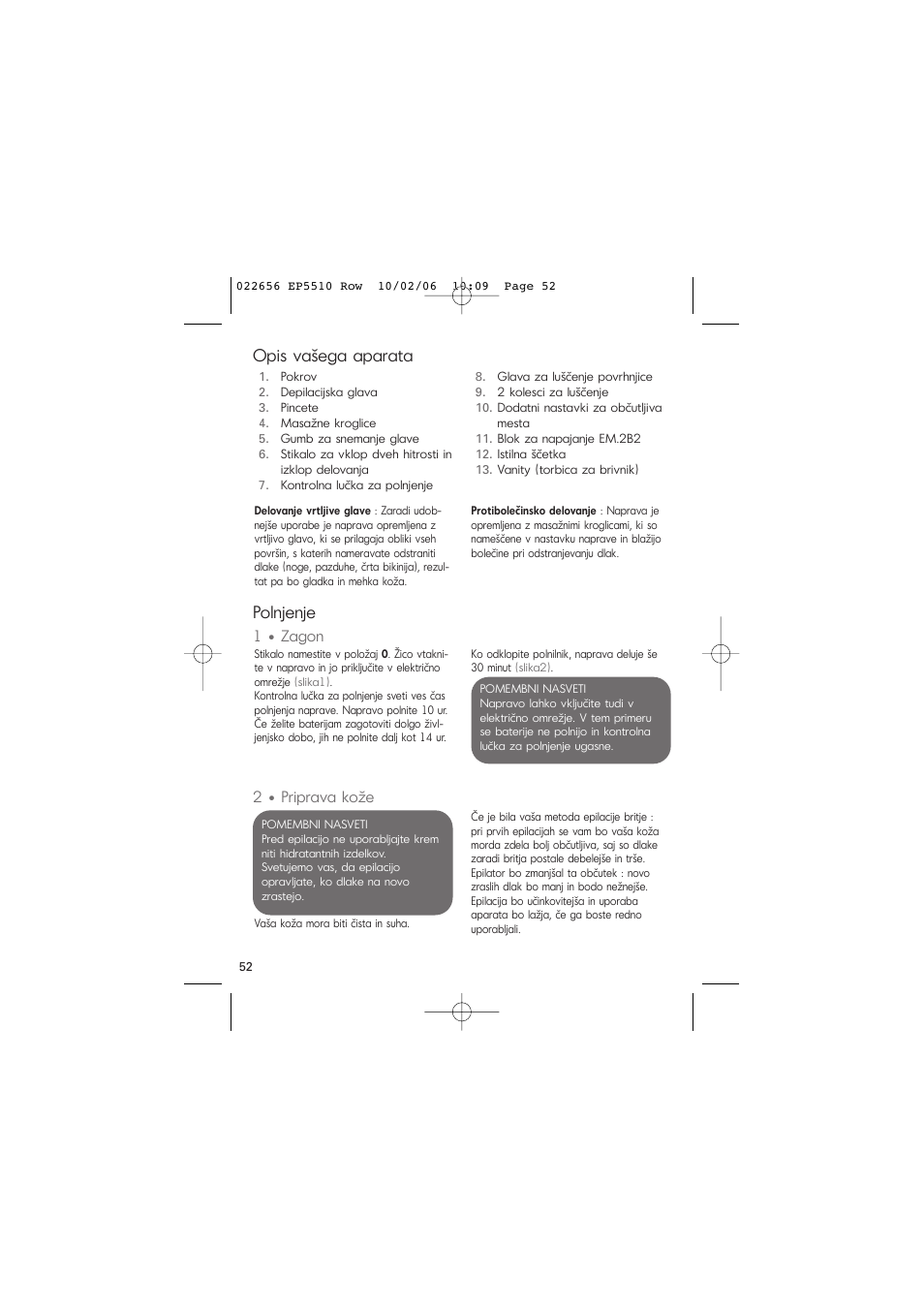 Opis vašega aparata, Polnjenje, 1 • zagon | 2 • priprava kože | ROWENTA ACCESSIM EP5510 User Manual | Page 56 / 90
