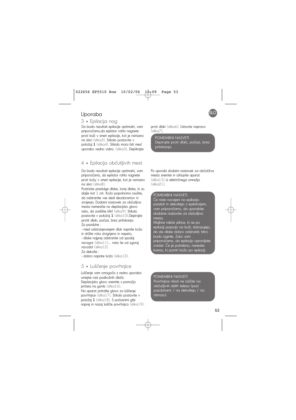 Uporaba, 3 • epilacija nog, 4 • epilacija občutljivih mest | 5 • luščenje povrhnjice | ROWENTA ACCESSIM EP5510 User Manual | Page 57 / 90