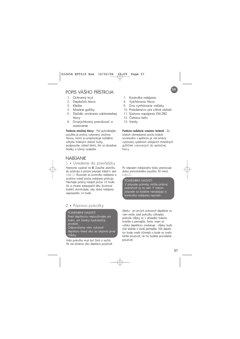 Popis vášho prístroja, Nabíjanie, 1 • uvedenie do prevádzky | 2 • príprava pokožky | ROWENTA ACCESSIM EP5510 User Manual | Page 61 / 90