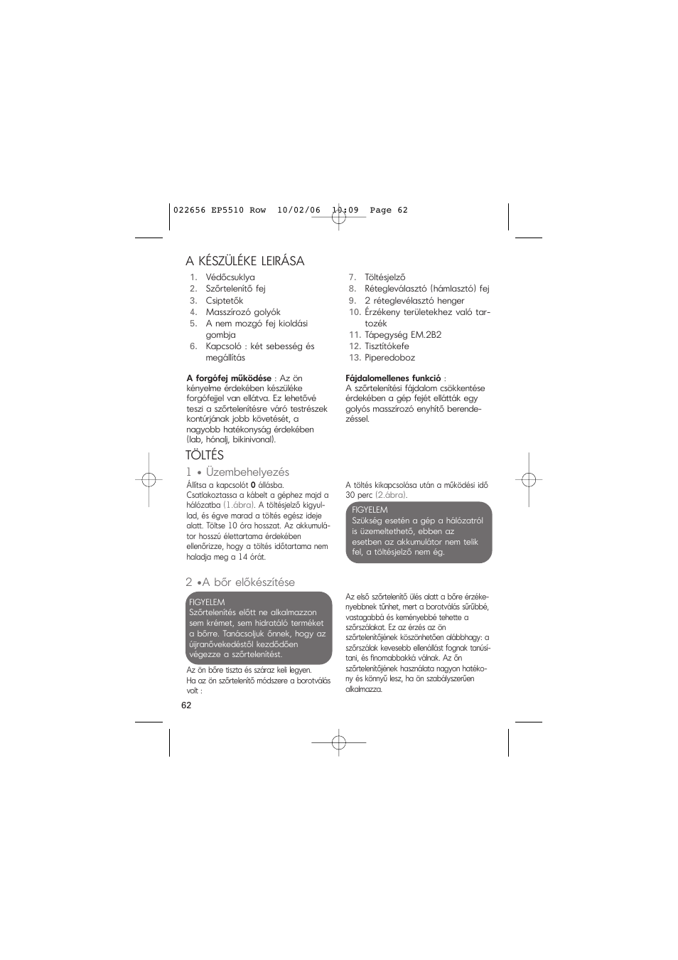 A készüléke leirása, Töltés, 1 • üzembehelyezés | 2 •a bőr előkészítése | ROWENTA ACCESSIM EP5510 User Manual | Page 66 / 90
