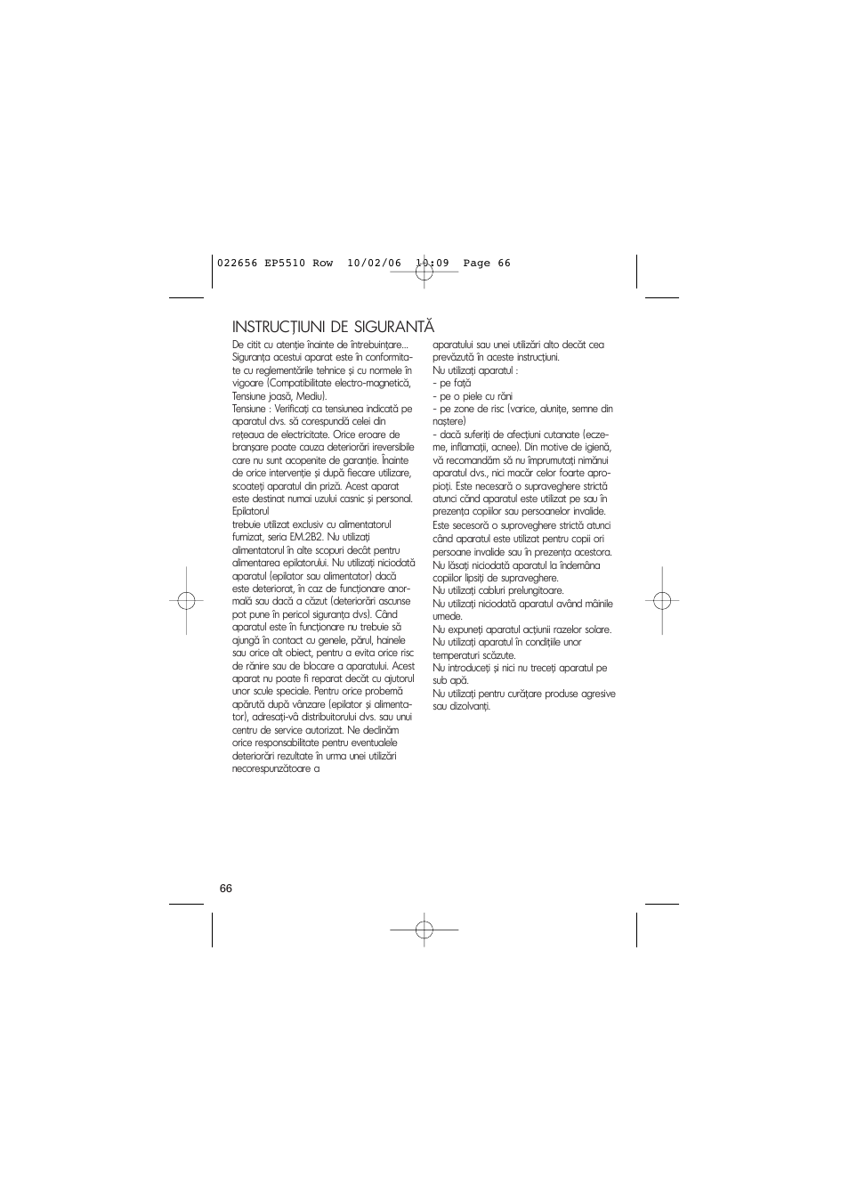 Instrucţiuni de sigurantă | ROWENTA ACCESSIM EP5510 User Manual | Page 70 / 90