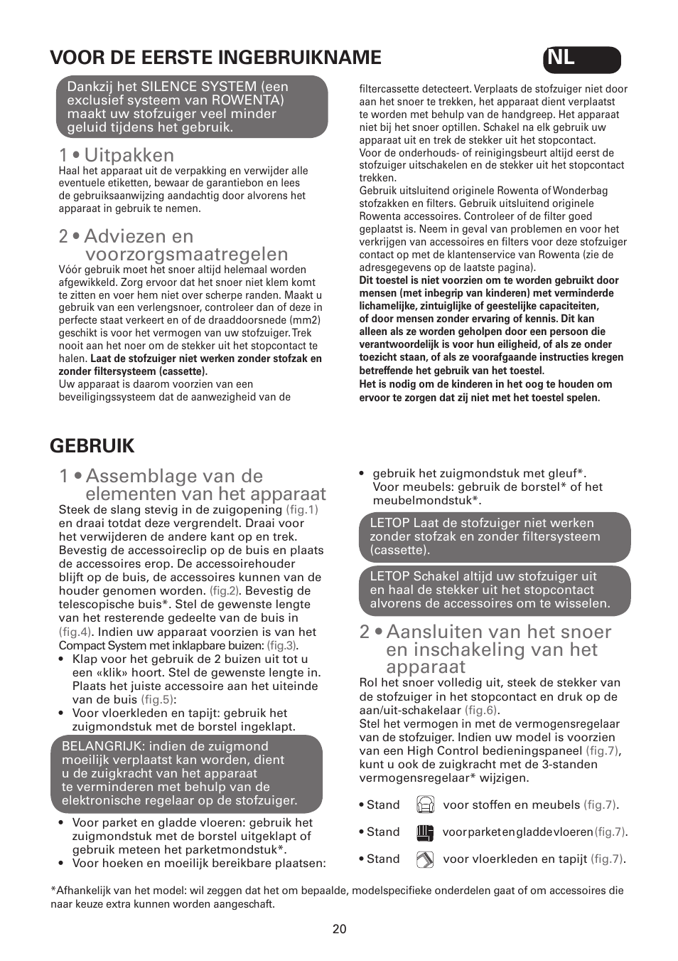 1 • uitpakken, 2 • adviezen en voorzorgsmaatregelen, Voor de eerste ingebruikname | 1 • assemblage van de elementen van het apparaat, Gebruik | ROWENTA SILENCE FORCE UPGRADE RO4627 User Manual | Page 20 / 69