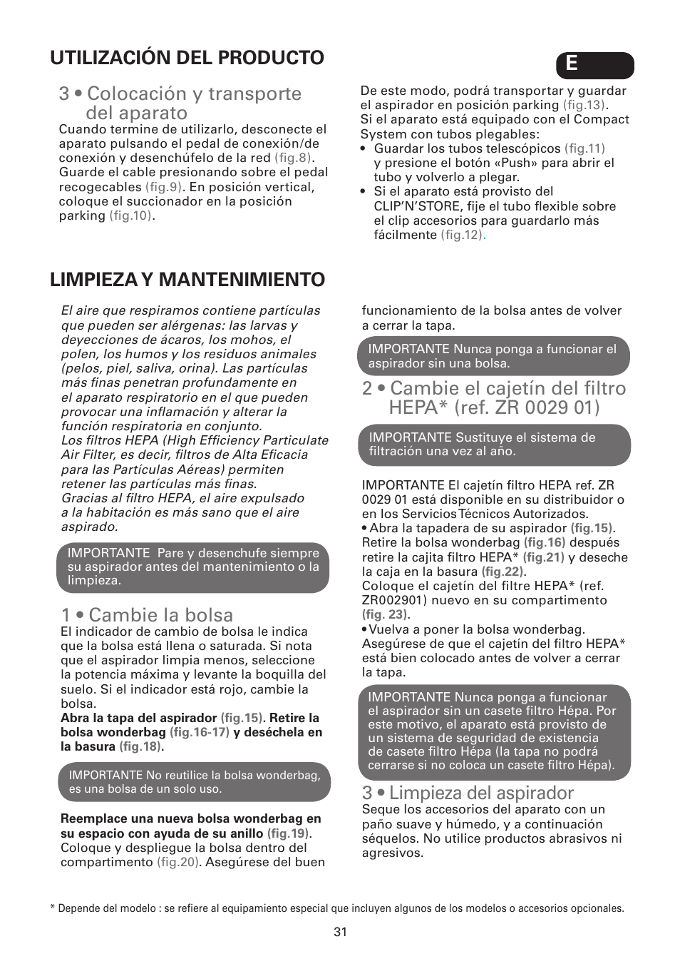 1 • cambie la bolsa, 3 • limpieza del aspirador, 3 • colocación y transporte del aparato | Utilización del producto limpieza y mantenimiento | ROWENTA SILENCE FORCE UPGRADE RO4627 User Manual | Page 31 / 69