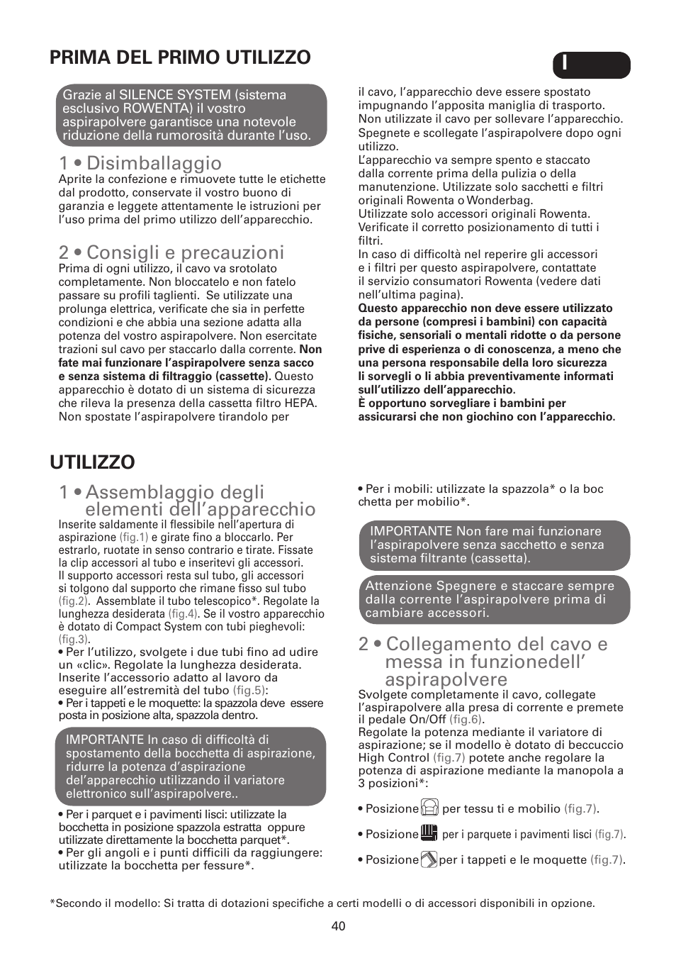 1 • disimballaggio, 2 • consigli e precauzioni, Prima del primo utilizzo | 1 • assemblaggio degli elementi dell’apparecchio, Utilizzo | ROWENTA SILENCE FORCE UPGRADE RO4627 User Manual | Page 40 / 69