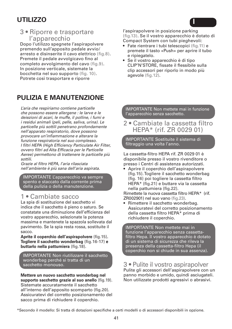 3 • riporre e trasportare l’apparecchio, Utilizzo pulizia e manutenzione, 1 • cambiate sacco | 3 • pulite il vostro aspirapolver | ROWENTA SILENCE FORCE UPGRADE RO4627 User Manual | Page 41 / 69