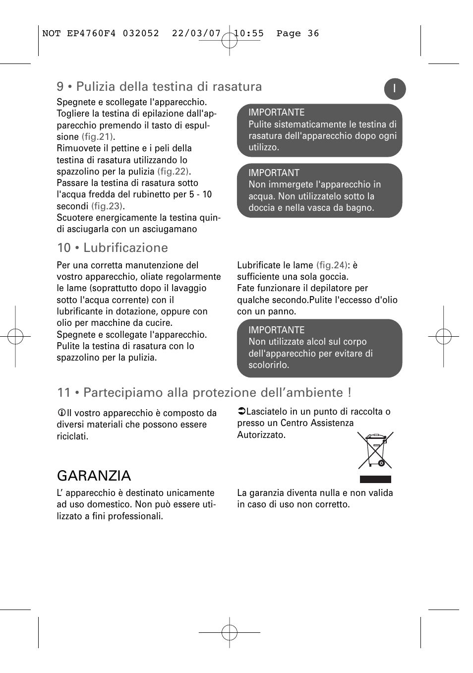 Garanzia, 10 • lubrificazione, 11 • partecipiamo alla protezione dell’ambiente | 9 • pulizia della testina di rasatura | ROWENTA LOVELY BODY - BIKINI EP4760 User Manual | Page 35 / 101