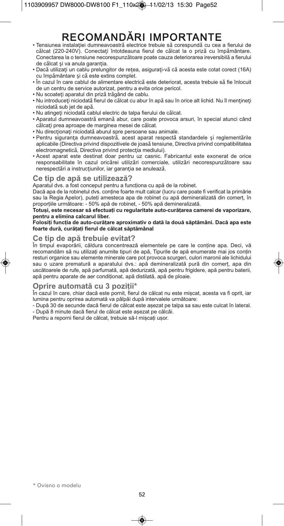 Recomand ă ri importante, Ce tip de apã se utilizeazã, Ce tip de apã trebuie evitat | Oprire automatã cu 3 pozi—ii | ROWENTA Pro Master DW8120 User Manual | Page 52 / 68